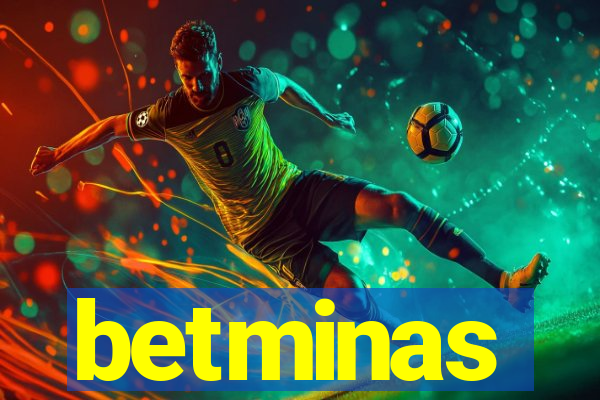 betminas