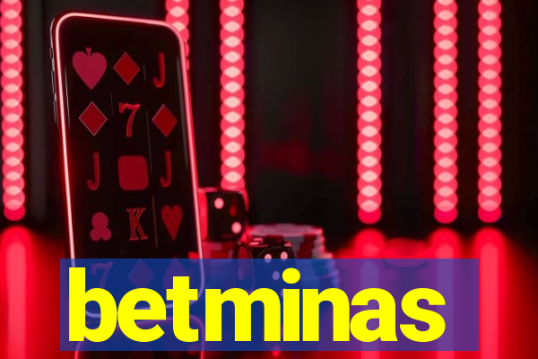 betminas