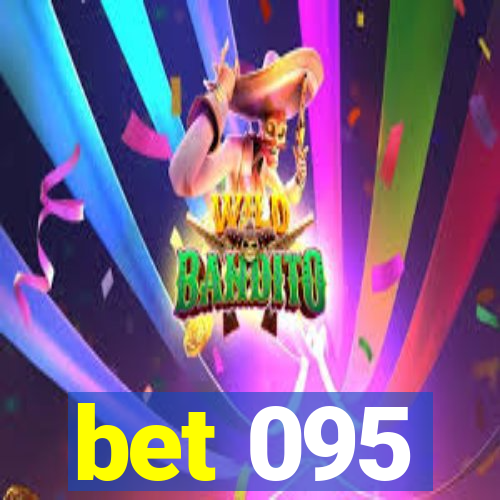 bet 095