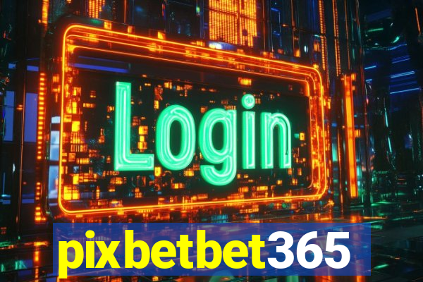 pixbetbet365