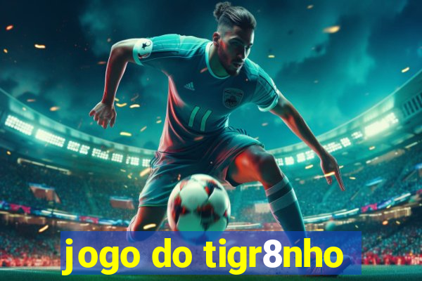 jogo do tigr8nho