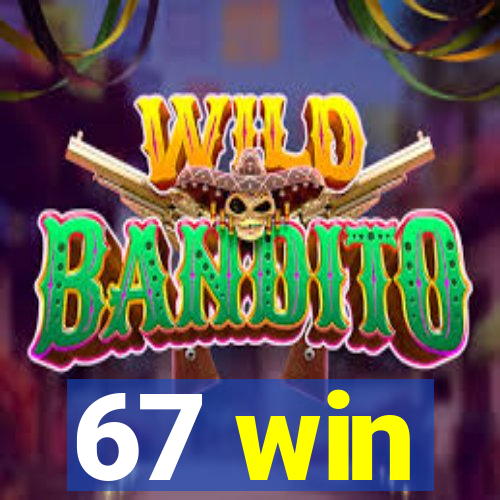 67 win