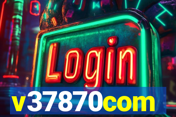 v37870com