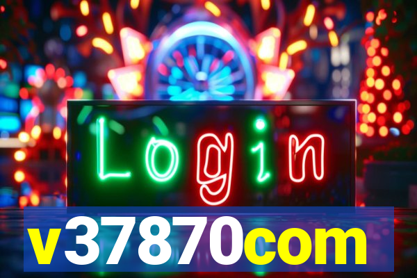 v37870com