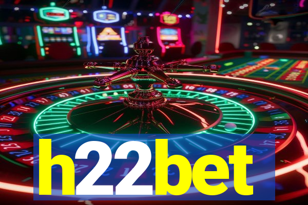 h22bet