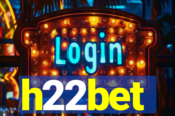 h22bet