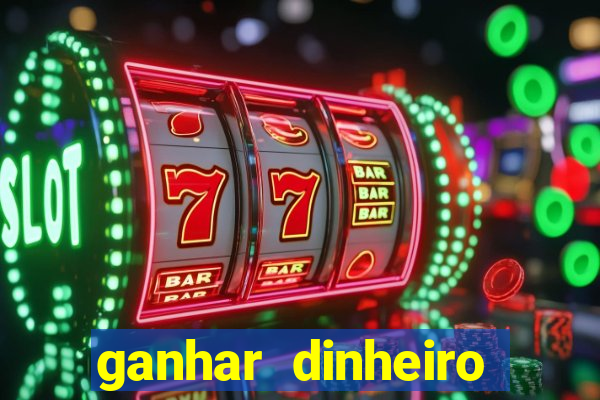 ganhar dinheiro agora na conta