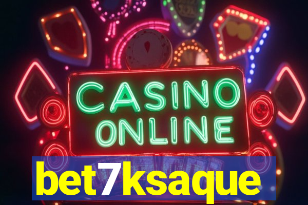 bet7ksaque