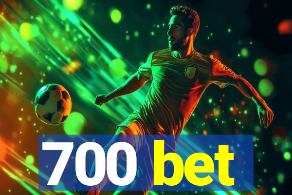 700 bet