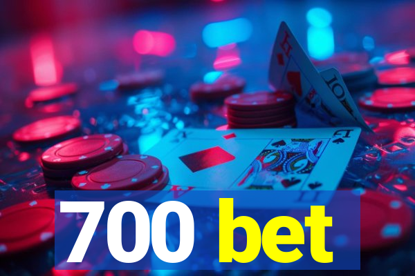 700 bet