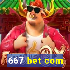 667 bet com