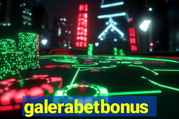 galerabetbonus