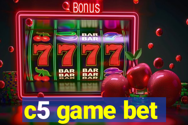 c5 game bet