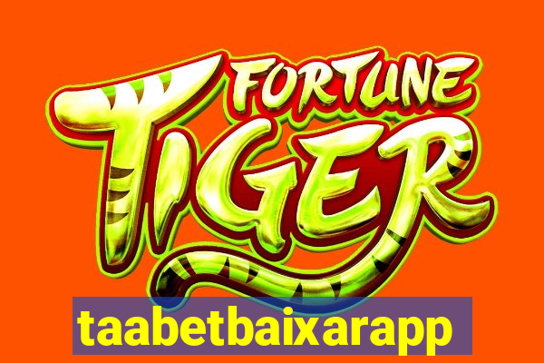 taabetbaixarapp