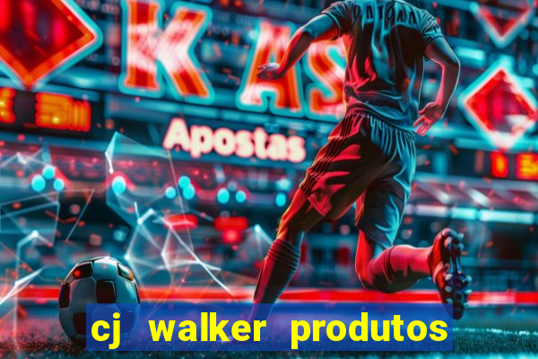 cj walker produtos onde comprar