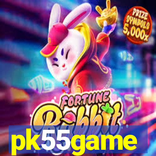 pk55game