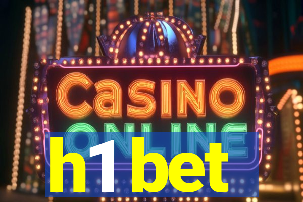 h1 bet