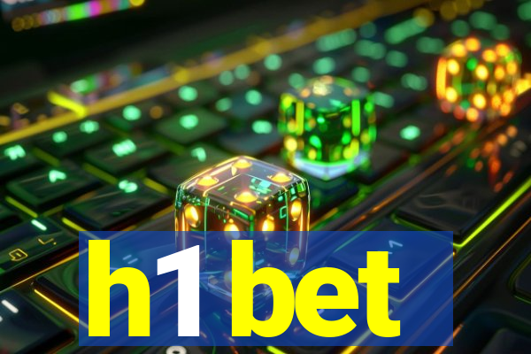 h1 bet