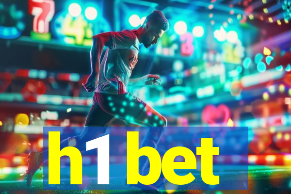 h1 bet