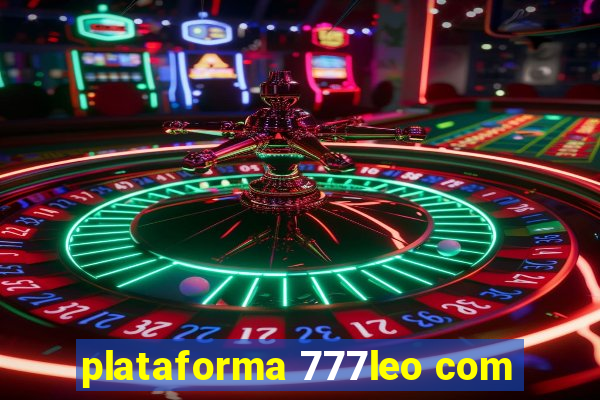 plataforma 777leo com