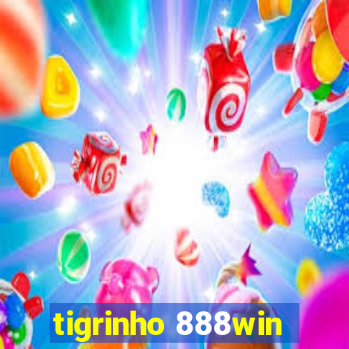 tigrinho 888win