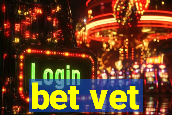 bet vet