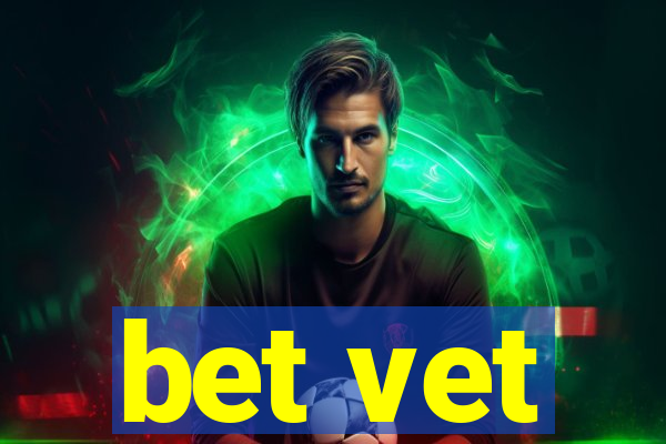 bet vet
