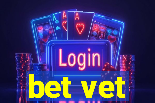 bet vet