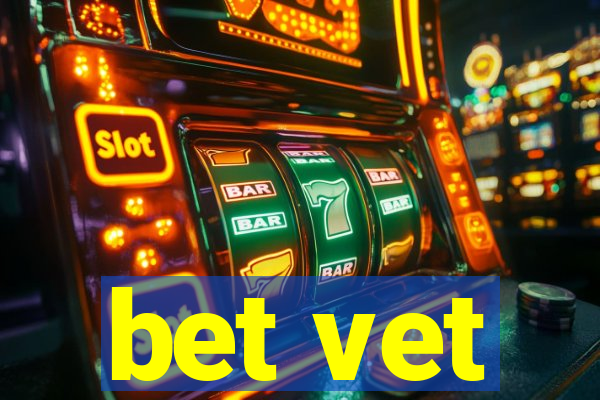 bet vet