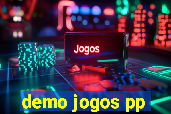 demo jogos pp