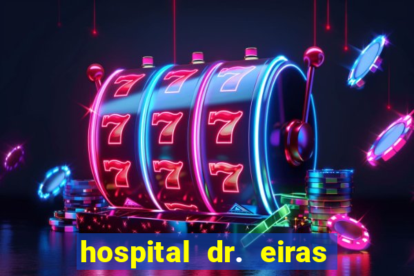 hospital dr. eiras em botafogo