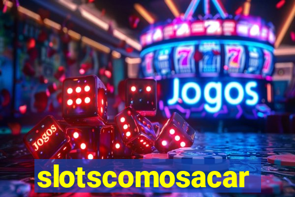 slotscomosacar