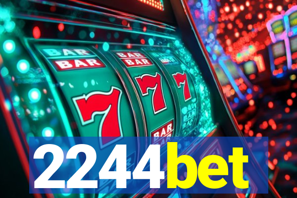 2244bet
