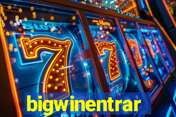bigwinentrar
