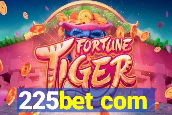 225bet com