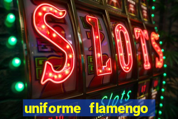 uniforme flamengo dls 2022