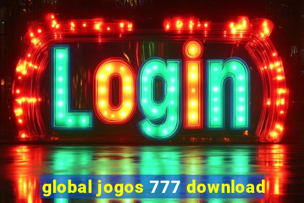 global jogos 777 download