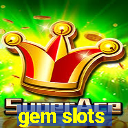 gem slots