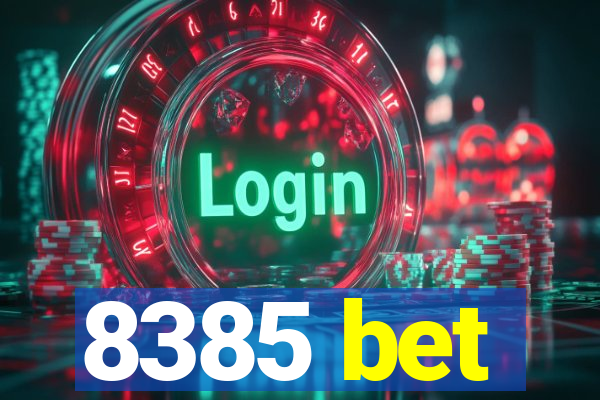 8385 bet
