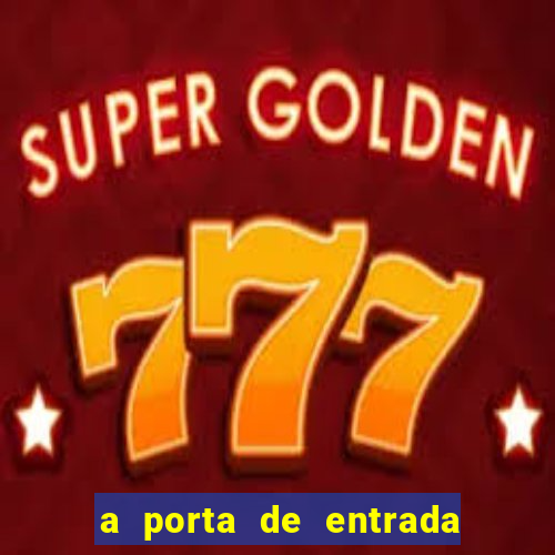 a porta de entrada do excluído manga