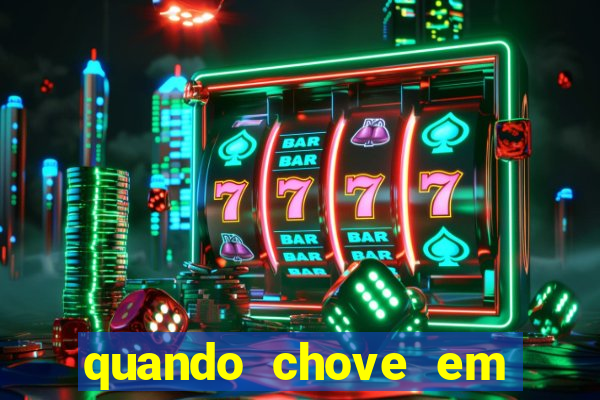 quando chove em porto seguro