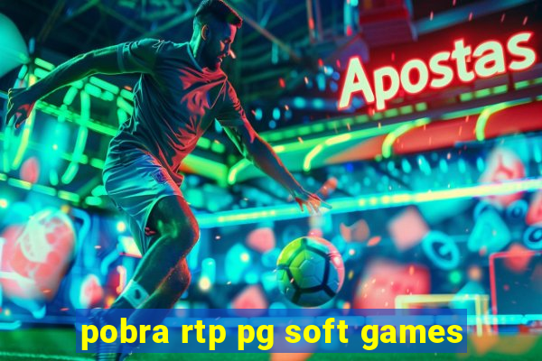 pobra rtp pg soft games