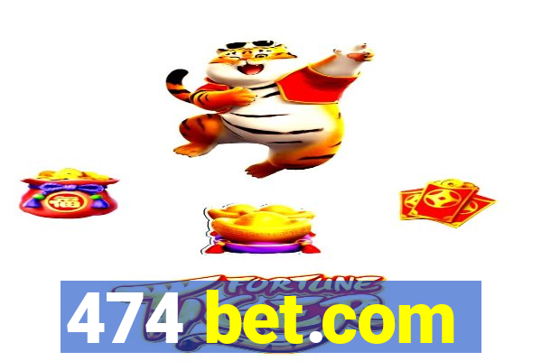 474 bet.com