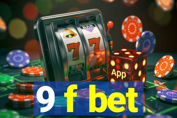 9 f bet