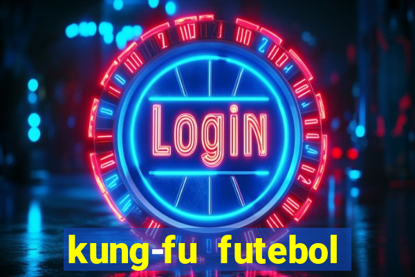 kung-fu futebol clube download