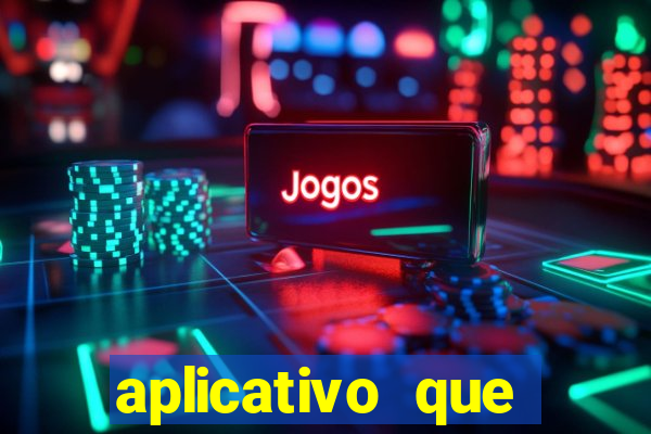 aplicativo que ganha dinheiro de verdade jogando