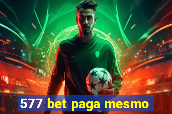 577 bet paga mesmo