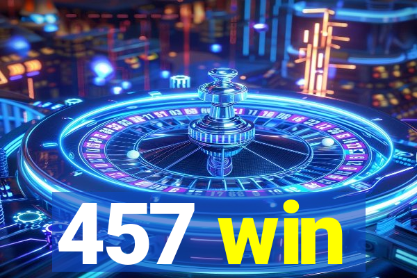 457 win