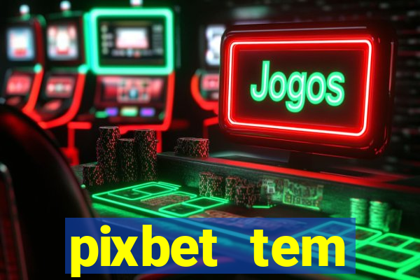 pixbet tem pagamento antecipado
