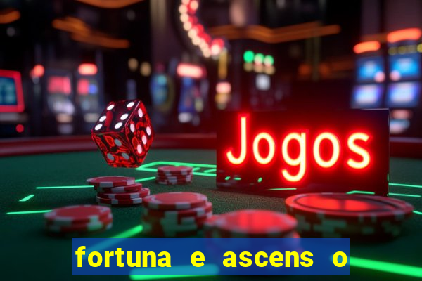 fortuna e ascens o livro pdf download